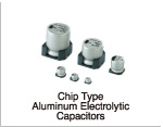 Chip Type Aluminum Electrolytic Capacitors
