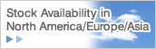 Stock Availability in North America/Europe/Asia